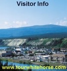 Come Visit Whitehorse, Yukon, Canada